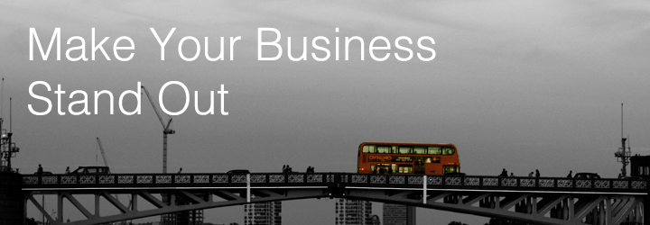 Make Your Business Stand Out